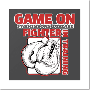 GAME ON, Parkinsons Disease. Fighter in Training Posters and Art